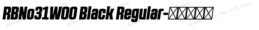 RBNo31W00 Black Regular字体转换